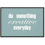  Slika - Do Something Creative Everyday (1 Part) Wide 90x60 U crnom drvenom okviru | shoptok.hr