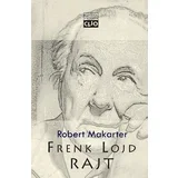 Robert Makarter - Frenk Lojd Rajt