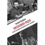 Akademska Knjiga Ismail Kadare - Diktatorov poziv Cene