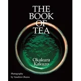 Okakura Kakuzo - The Book of Tea