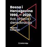  Bosna i Hercegovina 1990. - 2020. - rat, država i demokracija | shoptok.hr