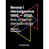  Bosna i Hercegovina 1990. - 2020. - rat, država i demokracija