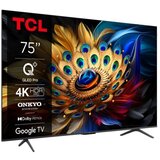 Tcl 75"C655 4K QLED TVGoogle TV; QLED pro; 144HZMotion clarity pro; HDMI 2.1; 2.1 ONKYO ( 75C655 ) | Eponuda.ba
