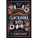 Macmillan Distribution T. Kingfisher - Clockwork Boys | Eponuda.com