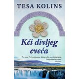 Laguna Tesa Kolins - Kći divljeg cveća Cene