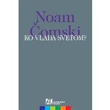 Akademska Knjiga Noam Čomski - Ko vlada svetom? Cene'.'