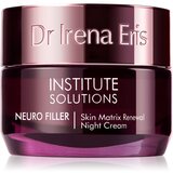 Dr Irena Eris Institute Solutions Neuro Filler noćna njega za pomlađivanje 50 ml Cijene