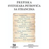 Akademska Knjiga Svetozar Petrović - Prepiska Svetozara Petrovića sa strancima | Eponuda.com