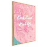 Plakat - Pink Earth Pink Life 40x60 Zlatni okvir | shoptok.hr