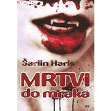 IPS Media Šarlin Haris
 - Mrtvi do mraka