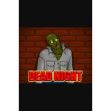 Steam Dead Night (PC) Key GLOBAL Steam Dead Night (PC) Key GLOBAL Slike