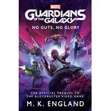 M.K. England - Marvel's Guardians of the Galaxy: No Guts, No Glory