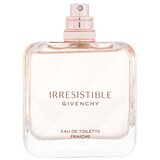 Givenchy Irresistible Fraiche 80 ml toaletna voda Tester za ženske | shoptok.hr