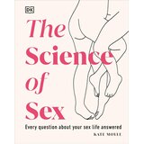 The Book Service Limited Kate Moyle - The Science of Sex: Every Question About Your Sex Life Answered Cene