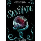 Macmillan Distribution Alex Aster - The Lightlark Saga: Skyshade, Vol. 3 | Eponuda.com
