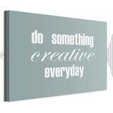  Slika - Do Something Creative Everyday (1 Part) Wide 120x80 Akustična | shoptok.hr