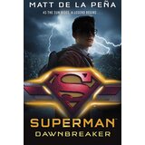 Penguin Books Matt de la Pena - Superman: Dawnbreaker Cene