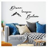 WALLXPERT Zidna dekoracija Dream Imagine Believe, 1.5mm, Crna | Eponuda.ba