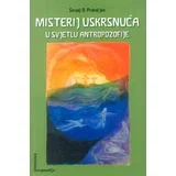 Sergej O. Prokofjev
 - Misterij Uskrsnuća u svjetlu antropozofije