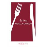 The Book Service Limited Nigella Lawson - Eating: Vintage Minis Cene