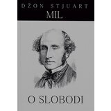 Akia Mali Princ Džon Stjuart Mil - O slobodi Cene'.'
