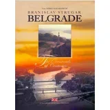 Branislav Strugar
 - Beograd: raskrće vekova i puteva, engleski jezik (Belgrade: The Crossroads of Centuries)