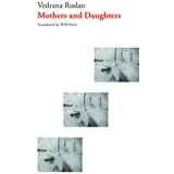 Vedrana Rudan - Mothers And Daughters