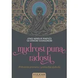 Jongi Minđur Rinpoče, Erik Svonson
 - Mudrost puna radosti