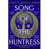 Macmillan Distribution Lucy Holland - Song of the Huntress Cene
