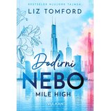 Vulkan Izdavaštvo Liz Tomford - Dodirni nebo Mile High Cene