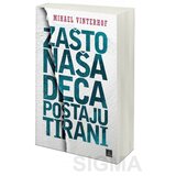 Publik Praktikum Zašto naša deca postaju tirani - Mihael Vinterhof Cene