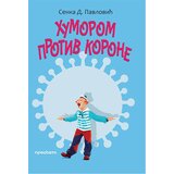 Prosveta Senka D. Pavlović - Humorom protiv korone Cene