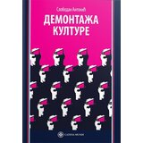 Catena Mundi Slobodan Antonić
 - Demontaža kulture Cene'.'