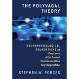 Stephen W. Porges - The Polyvagal Theory
