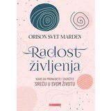 Edicija Orison Svet Marden - Radost življenja | ePonuda.com