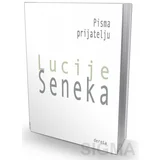 Lucije Anej Seneka - Pisma prijatelju