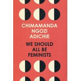 Harper Collins Publishers Ltd Chimamanda Ngozi Adichie - We Should All Be Feminists Cene