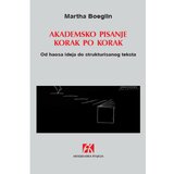 Akademska Knjiga Akademsko pisanje korak po korak - Martha Boeglin | ePonuda.com