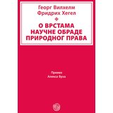 Dosije Georg Vilhelm Fridrih Hegel - O vrstama naučne obrade prirodnog prava Cene