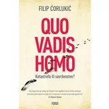 Quo Vadis Homo, Filip Ćorlukić