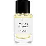 Matiere Premiere French Flower parfemska voda uniseks 100 ml