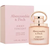 Abercrombie & Fitch Away Tonight parfumska voda 30 ml za ženske