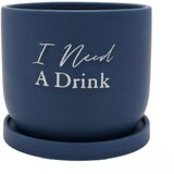 Widdop & Co. Country Living - Saksija - Country Living, I Need A Drink Cene