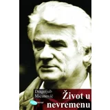 Dragoljub Mićunović - Život u nevremenu