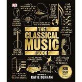 Penguin Books DK - The Classical Music Book | ePonuda.com