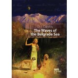 Vulkan Izdavaštvo Dragan Jovanović Danilov
 - The Waves of the Belgrade Sea Cene'.'