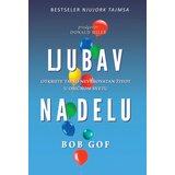 Verba Bob Gof - Ljubav na delu: otkrijte tajno neverovatan život u običnom svetu Cene