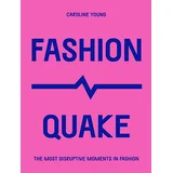 Caroline Young - FashionQuake: The Most Disruptive Moments in Fashion