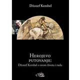 Džozef Kembel - Herojevo putovanje: Džozef Kembel o svom životu i radu