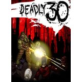 Steam Deadly 30 Key GLOBAL Steam Deadly 30 Key GLOBAL Slike